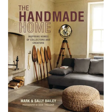 The Handmade Home: Inspiring Homes of Collectors and Creators