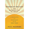Wisdom of the East - The Buddha's Way of Virtue - A Translation of the Dhammapada from the Pali Text