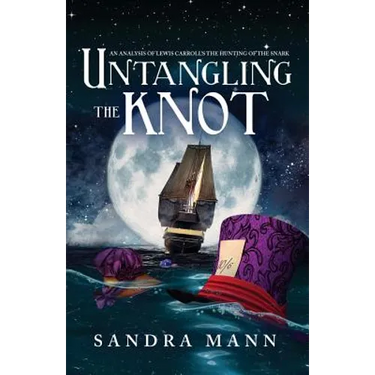 Untangling the Knot: An Analysis of Lewis Carroll's The Hunting of the Snark