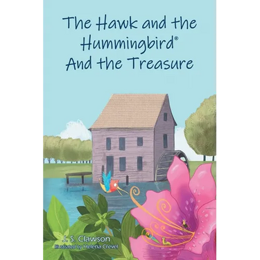 The Hawk and the Hummingbird(R) And the Treasure