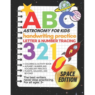 Astronomy for Kids, Handwriting Practice Letter & Number Tracing (The Big Book of Letter Tracing and Coloring): Activity Book, Alphabet, Number and Vo