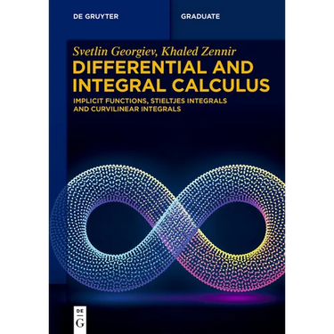 Differential and Integral Calculus: Implicit Functions, Stieltjes Integrals and Curvilinear Integrals