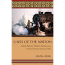 Lines of the Nation: Indian Railway Workers, Bureaucracy, and the Intimate Historical Self