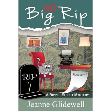 No Big Rip (A Ripple Effect Mystery, Book 7)