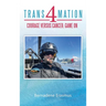 Trans4mation: Courage Versus Cancer: Game On