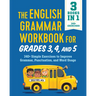 The English Grammar Workbook for Grades 3, 4, and 5: 140+ Simple Exercises to Improve Grammar, Punctuation and Word Usage