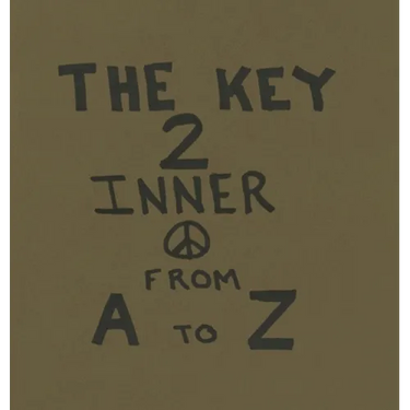 The Key To Inner Peace From A to Z