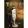 A Mistake in Trust