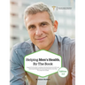 Helping Men's Health, By The Book: Support for Prostate Conditions, Erectile Dysfunction (ED), and Hormonal Imbalance By Following The Recovery Plan F
