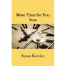 More Time for You Now
