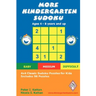 More Kindergarten Sudoku: 4x4 Classic Sudoku Puzzles for Kids