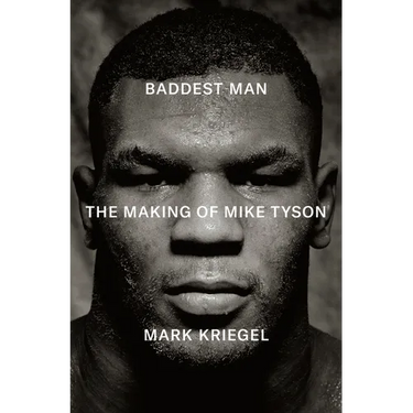 Baddest Man: The Making of Mike Tyson