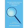 The Building Blocks of Meditation Journal