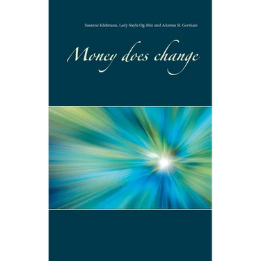 Money does change