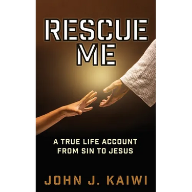 Rescue Me: A True Life Account from Sin to Jesus