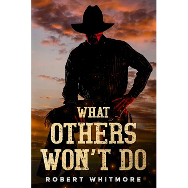 What Others Won't Do