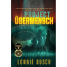 Project Übermensch