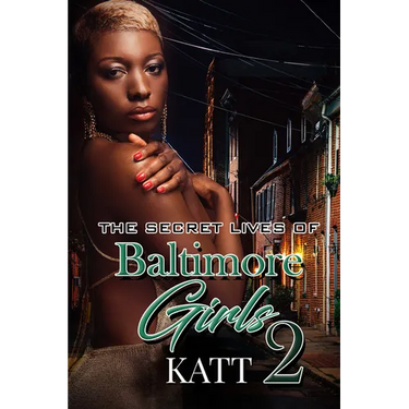 The Secret Lives of Baltimore Girls 2