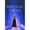 Mystical Threads: Exploring the Mysteries of Tarot and Oracle Cards