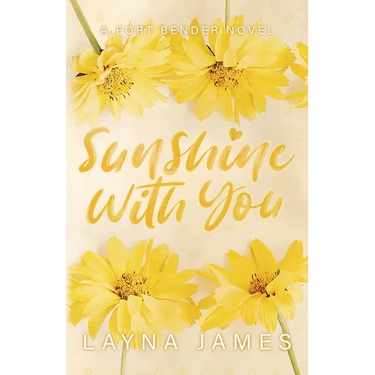 Sunshine with You: A Fort Bender Novel