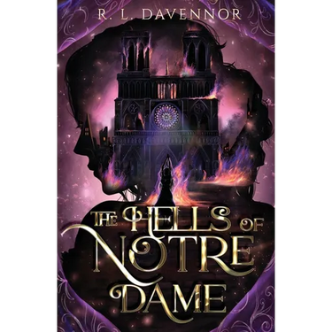 The Hells of Notre Dame: A Steamy Sapphic Retelling