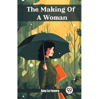 The Making Of A Woman