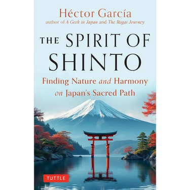 The Spirit of Shinto: Finding Nature and Harmony on Japan's Sacred Path