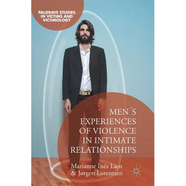 Men's Experiences of Violence in Intimate Relationships