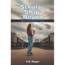 Scholar-Ship-Bound: Book 1 of the Shaarvan Series