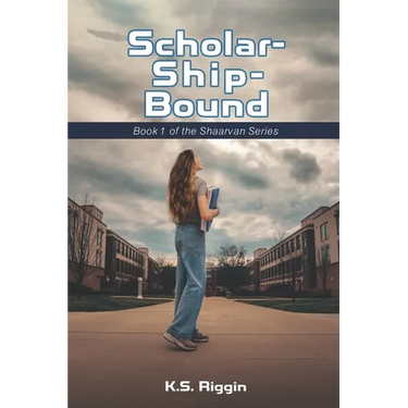 Scholar-Ship-Bound: Book 1 of the Shaarvan Series