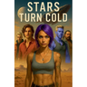 Stars Turn Cold