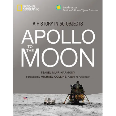 Apollo to the Moon: A History in 50 Objects