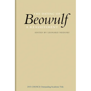 The Dating of Beowulf: A Reassessment
