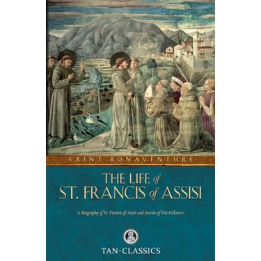 The Life of St. Francis of Assisi