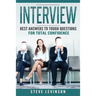 Interview: Best Answers to Tough Questions for Total Confidence