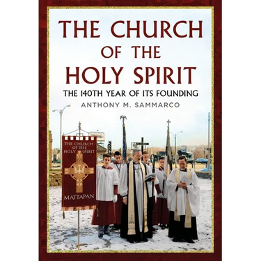 The Church of the Holy Spirit: The 140th Year of Its Founding