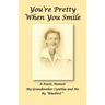 You're Pretty When You Smile