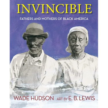 Invincible: Fathers and Mothers of Black America