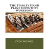 The Stanley Hand Plane Inventory Workbook