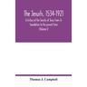 The Jesuits, 1534-1921: a history of the Society of Jesus from its foundation to the present time (Volume I)