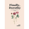 Finally, Dorothy: An Autobiographical Novel
