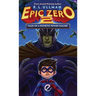 Epic Zero 2: Tales of a Pathetic Power Failure