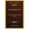 Seven Religious Isms: An Historical And Scriptural Review