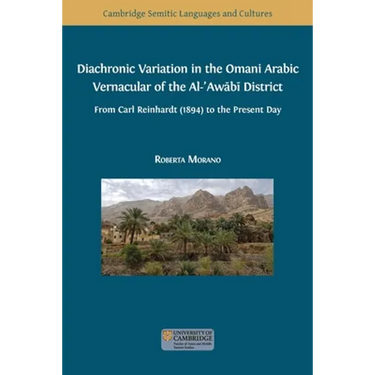 Diachronic Variation in the Omani Arabic Vernacular of the Al-ʿAwābī District
