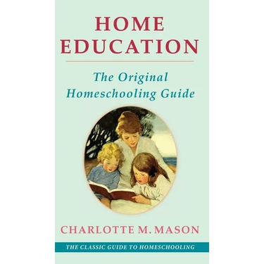 Home Education (The Home Education Series)
