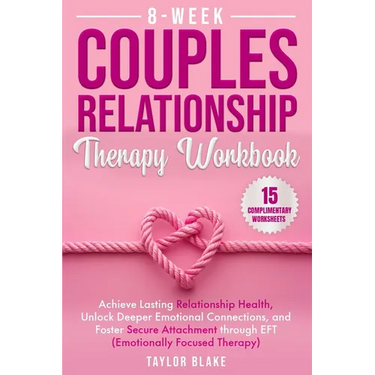 8-Week Couples Relationship Therapy Workbook