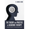 The Theory and Practice of Academic Therapy: The Role of Teachers in Promoting Mental Health