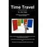 Time Travel in Theory and Practice