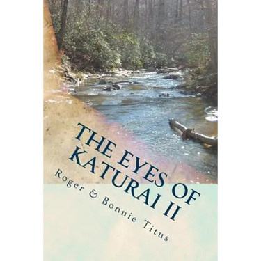 The Eyes of Katurai II: Cafferty's Creek...