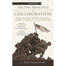 The Five Principles of Collaboration: Applying Trust, Respect, Willingness, Empowerment, and Effective Communication to Human Relationships